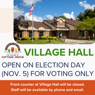 Village Hall Open for Voting Only 11-5-2024