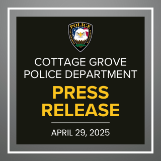 Cottage Grove Police Department Press Release